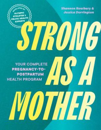 Strong as a Mother by Shannon Rowbury