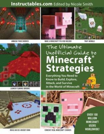 The Ultimate Unofficial Guide To Minecraft Strategies by Various