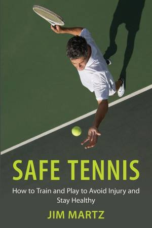 Safe Tennis by Jim Martz