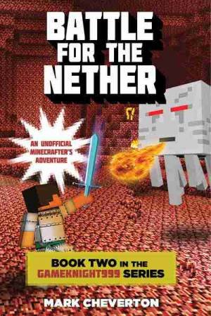 Battle For The Nether by Mark Cheverton