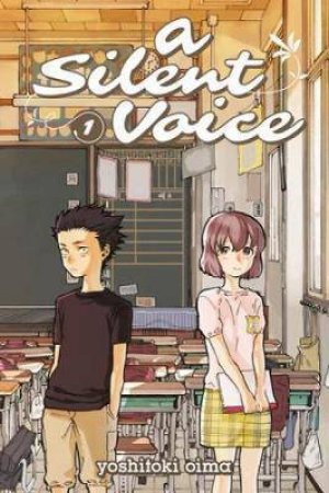 A Silent Voice 01 by Yoshitoki Oima