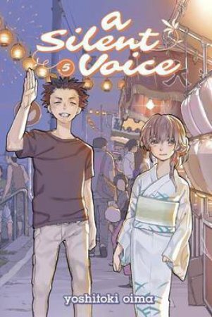 A Silent Voice 05 by Yoshitoki Oima