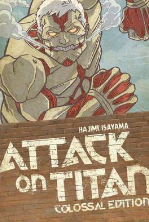 Attack On Titan: Colossal Edition 03 by Hajime Isayama