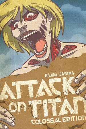 Attack On Titan: Colossal Edition 04 by Hajime Isayama