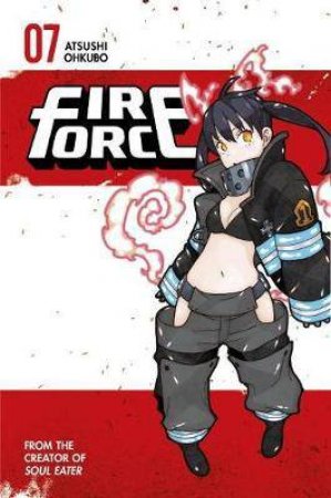 Fire Force 07 by Atsushi Ohkubo