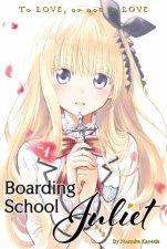 Boarding School Juliet Vol 1