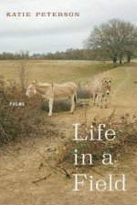 Life In A Field Poems