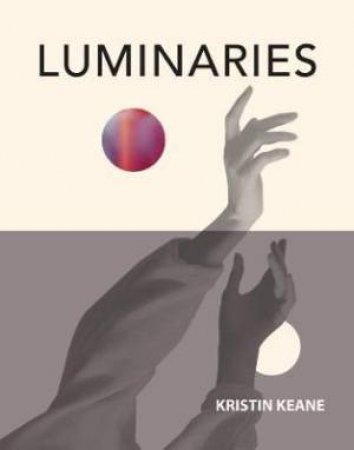 Luminaries by Kristin Keane