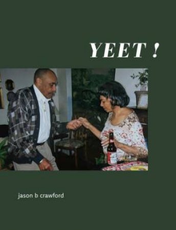 YEET! by Jason B. Crawford