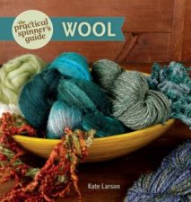 Practical Spinners Guide  Wool