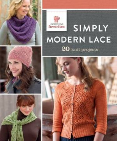 Simply Modern Lace by INTERWEAVE