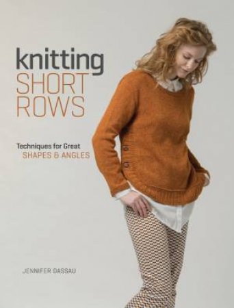 Knitting Short Rows by Jennifer Dassau