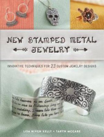 New Stamped Metal Jewellery by Lisa Niven Kelly & Taryn McCabe