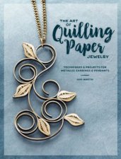 Art of Quilling Paper Jewelry