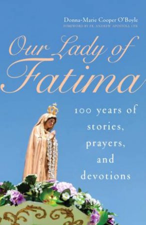 Our Lady Of Fatima by Donna-Marie Cooper O'Boyle