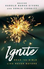 Ignite Read The Bible Like Never Before