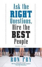Ask The Right Questions Hire The Best People