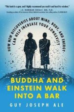 Buddha And Einstein Walk Into A Bar