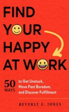 Find Your Happy At Work