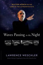 Waves Passing In The Night Walter Murch In The Land Of Astrophysicists