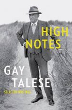 High Notes Selected Writings Of Gay Talese