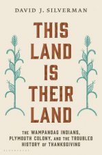 This Land Is Their Land The Wampanoag Indians
