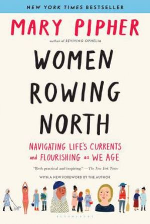 Women Rowing North by Mary Pipher