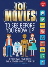 101 Movies To See Before You Grow Up