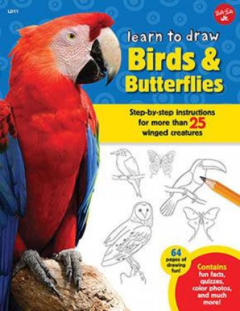 Learn to Draw Birds & Butterflies by Robbin Cuddy