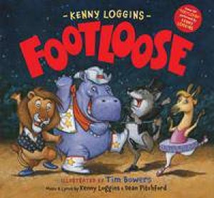 Footloose by Kenny Loggins & Tim Bowers