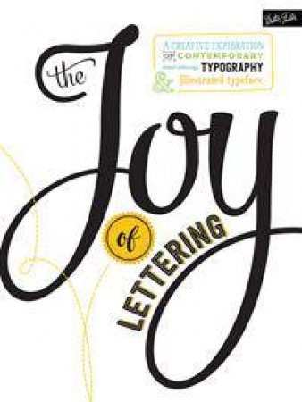 The Joy Of Lettering by Gabri Kirkendall & Jaclyn Escalera