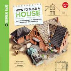 How To Build A House by Saskia Lacey & Martin Sodomka