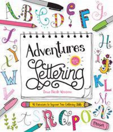 Adventures In Lettering by Dawn Nicole Warnaar