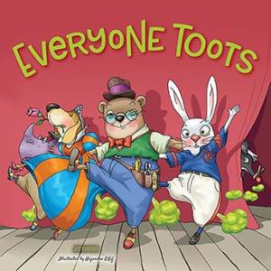 Everyone Toots by Joe Rhatigan & Alejandro O'Kif