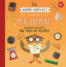 The Know Nonsense Guide To Measurements