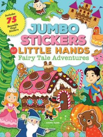 Jumbo Stickers For Little Hands: Fairy Tale Adventures