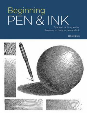 Beginning Pen & Ink (Portfolio) by Desarae Lee