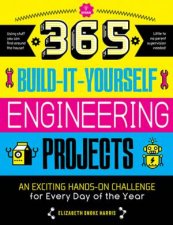365 BuildItYourself Engineering Projects