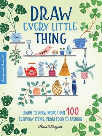 Inspired Artist: Draw Every Little Thing by Flora Waycott