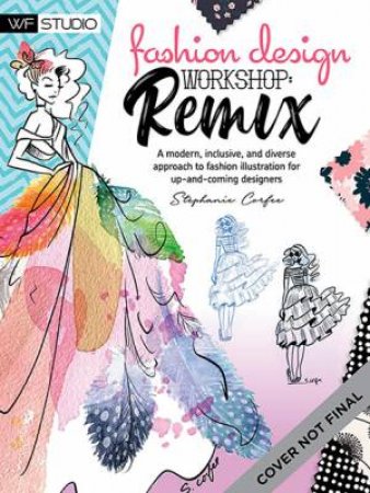 Fashion Design Workshop: Remix by Stephanie Corfee
