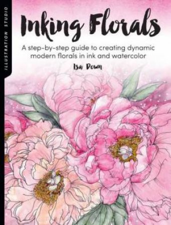 Illustration Studio: Inking Florals by Isa Down