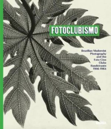 Fotoclubismo by Sarah Hermanson Meister & MoMA