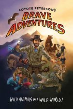 Coyote Petersons Brave Adventures