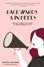 Backwards And In Heels