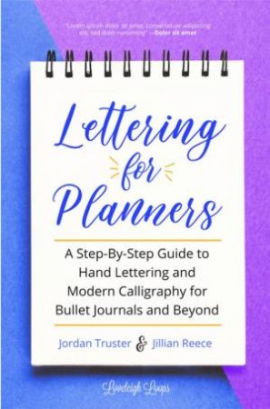 Lettering For Planners by Jillian Reece & Jordan Truster