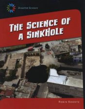 Disaster Science Science of a Sinkhole