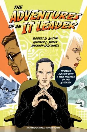 The Adventures Of An IT Leader (Updated Edition) by Robert D. Austin & Shannon O'Donnell & Richard L. Nolan