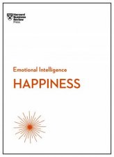 Happiness HBR Emotional Intelligence Series