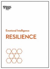 Resilience HBR Emotional Intelligence Series