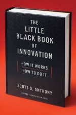 The Little Black Book Of Innovation With A New Preface